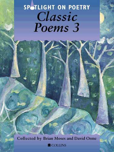 Spotlight on Poetry - Classic Poems 3