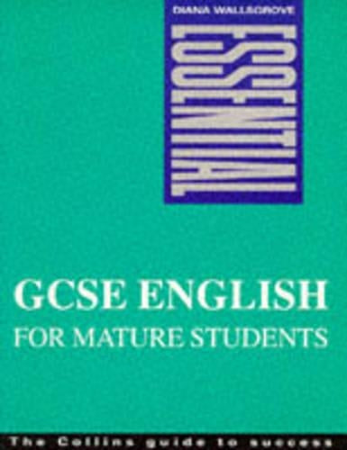 Essential - GCSE Eng For Mature Students (HarperCollins essential series)
