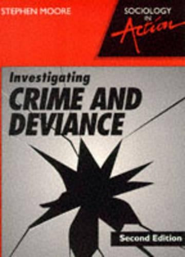 Sociology in Action - Investigating Crime and Deviance 2
