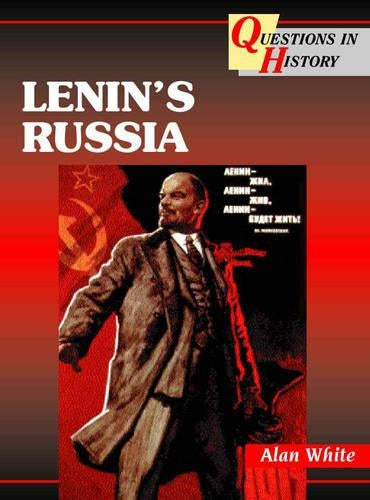 Questions in History - Lenins Russia