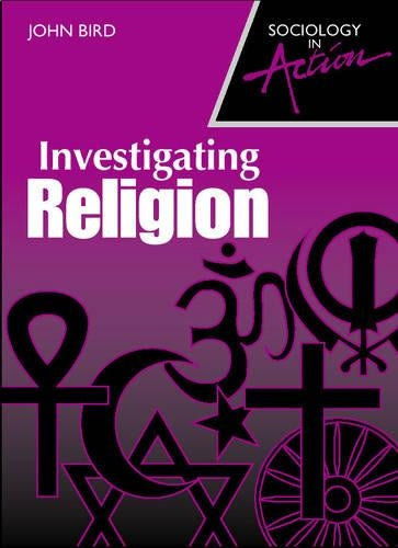Sociology in Action – Investigating Religion