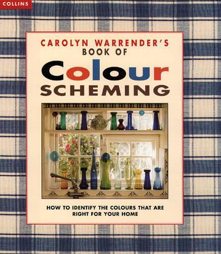 Carolyn Warrenders Book of Colour Scheming