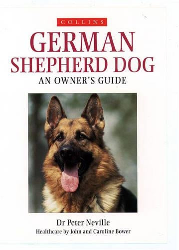 German Shepherd Dog: An Owners Guide (Collins Dog Owners Guides)