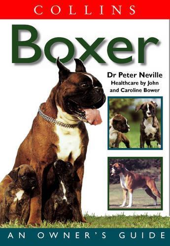 Boxer (Collins Dog Owners Guide) (Collins Dog Owners Guides)