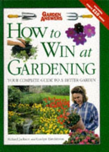 How to Win at Gardening