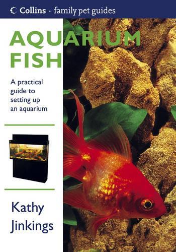 Collins Family Pet Guide - Aquarium Fish (Collins Famliy Pet Guide)