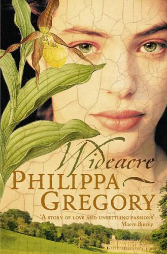 Wideacre (The Wideacre Trilogy, Book 1) (Wideacre Trilogy 1)