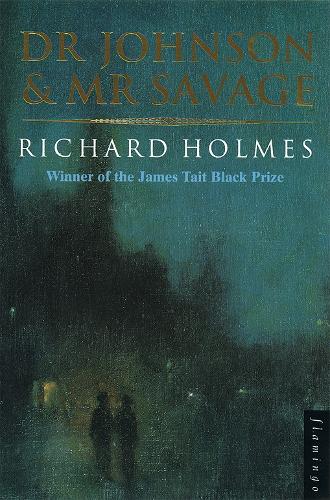 Dr Johnson and Mr Savage: A Biographical Mystery