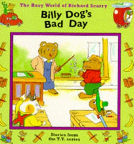Billy Dogs Bad Day ("Busy World of Richard Scarry")
