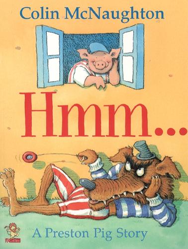 Preston Pig - Hmm... (A Preston Pig story)