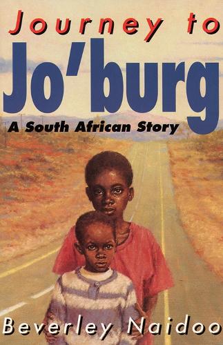 Journey To Joburg: A South African Story (Young Lions)