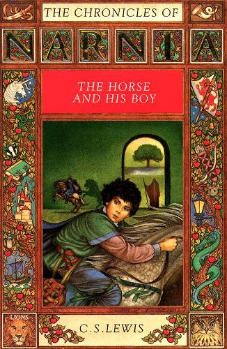 The Horse and His Boy (The Chronicles of Narnia, Book 3) (Lions)