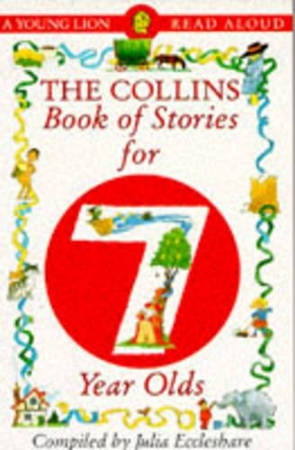 The Collins Book of Stories for Seven Year Olds (A Young Lion read aloud)