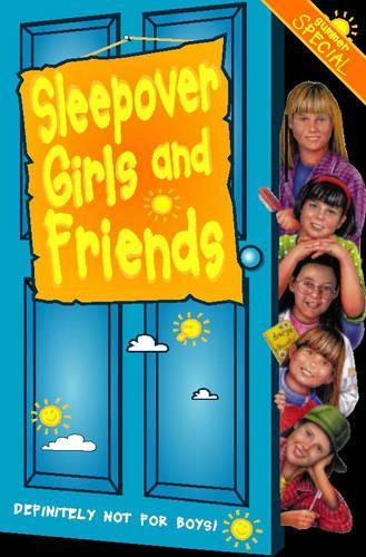 The Sleepover Club (19) - Sleepover Girls and Friends: Summer Special