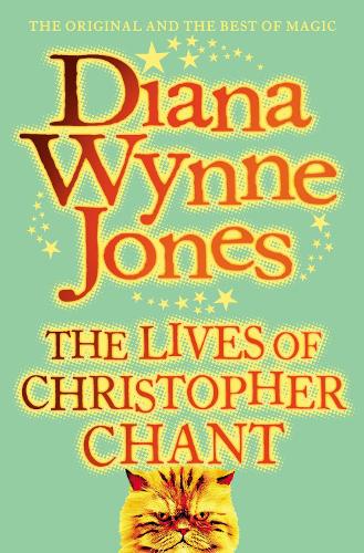 The World Of Chrestomanci : The Lives Of Christopher Chant :