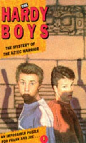 The Hardy Boys #1: THE MYSTERY OF THE AZTEC WARRIOR