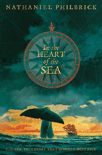 In the Heart of the Sea: The Epic True Story that Inspired Moby Dick