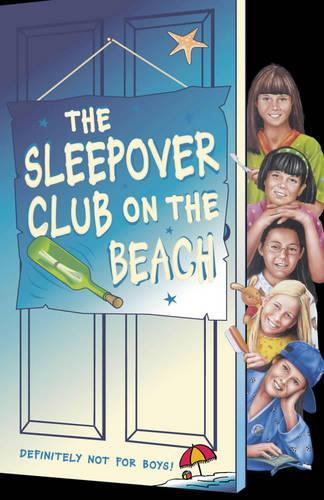 The Sleepover Club (42) - The Sleepover Club on the Beach