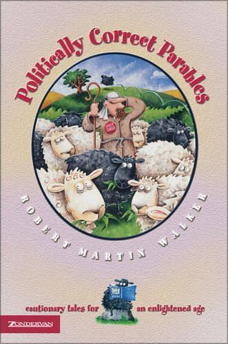 POLITICALLY CORRECT PARABLES
