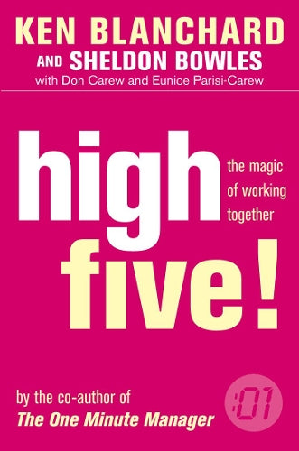 High Five! The Magic of Working Together (The One Minute Manager series)