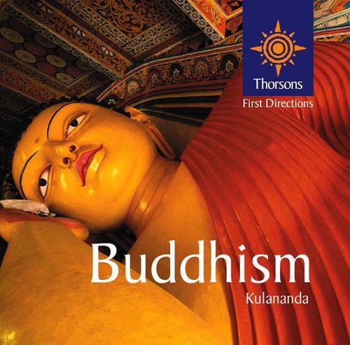 Buddhism (Thorsons First Directions)