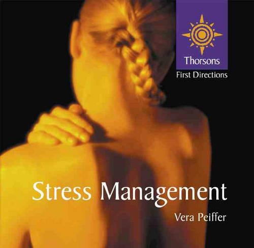 Thorsons First Directions - Stress Management