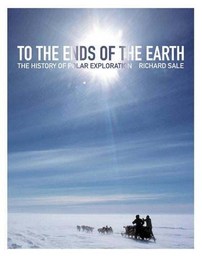 To The Ends of The Earth: The History of Polar Exploration (Lecture Notes in Computer Science)
