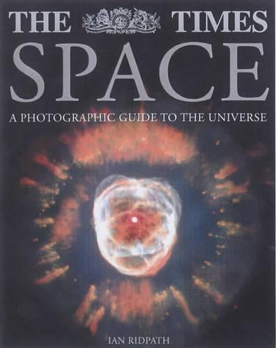 The Times Space: A Photographic Guide to the Universe