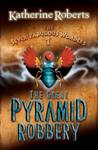 The Seven Fabulous Wonders (1) - The Great Pyramid Robbery