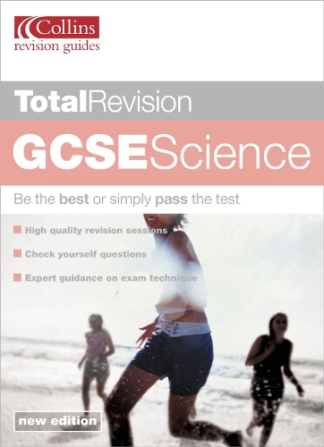 Total Revision - GCSE Science