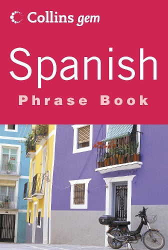 Collins Spanish Phrase Book (Collins Gems Series)