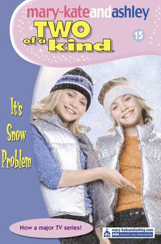 Its Snow Problem (Two Of A Kind, Book 15) (Two of a Kind Diaries)