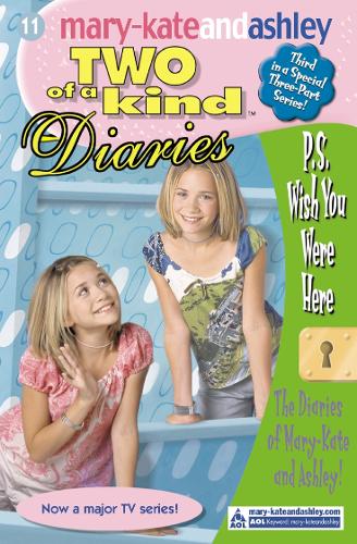 PS Wish You Were Here (Two Of A Kind Diaries, Book 11)