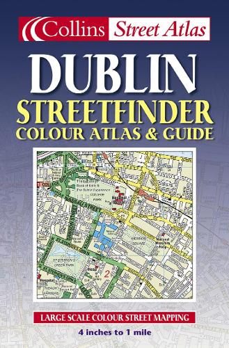 Dublin Streetfinder Colour Atlas and Guide
