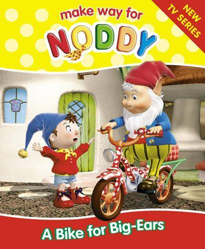 Make Way for Noddy (1) - A Bike for Big-Ears