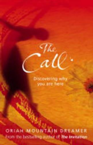 The Call: Discovering Why You Are Here