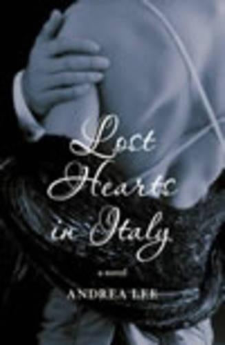 Lost Hearts in Italy: A Novel