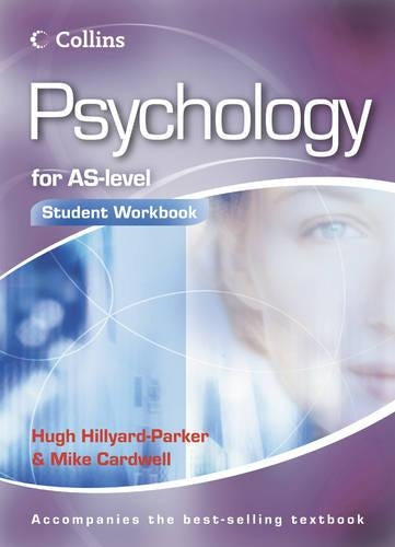 Psychology - Psychology for AS Level Student Workbook