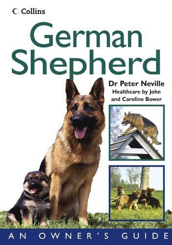 Collins Dog Owner's Guide - German Shepherd (Collins Dog Owner's Guides)