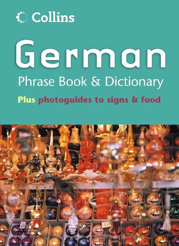 Collins German Phrase Book and Dictionary (Collins Phrase Book & Dictionary)