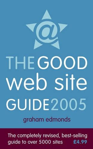 The Good Web Site Guide 2005