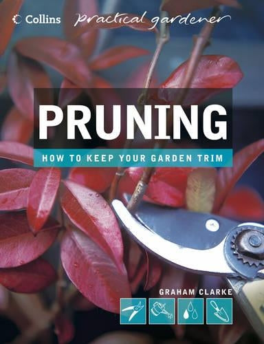 Pruning (Collins Practical Gardener)