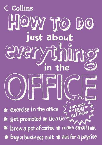 How To Do Just About Everything In The Office (Ehow)