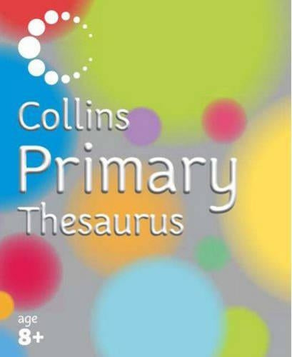 Collins Primary Dictionaries - Collins Primary Thesaurus