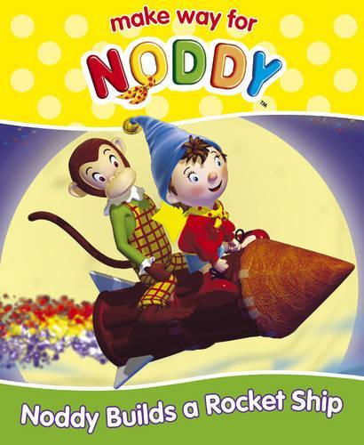 Make Way for Noddy (15) - Noddy Builds a Rocket Ship