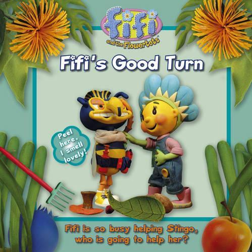 Fifis Good Turn: Read-to-Me Storybook ("Fifi and the Flowertots")