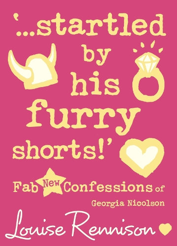 ...startled by his furry shorts! (Confessions of Georgia Nicolson, Book 7)