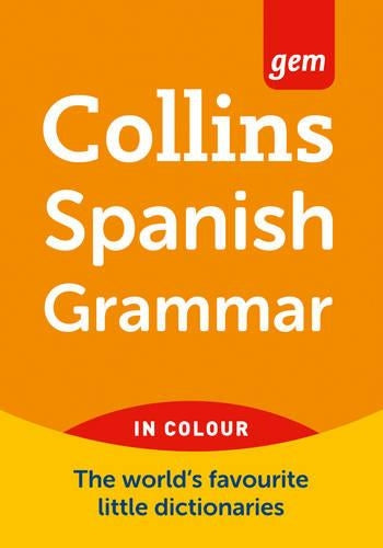 Collins Gem Spanish Grammar (Collins Gem)