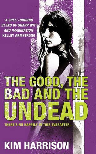 The Good, The Bad and The Undead (Rachel Morgan 2)