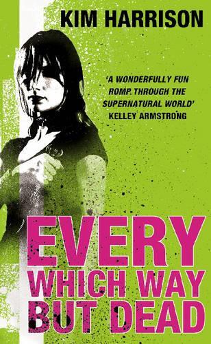Every Which Way But Dead (Rachel Morgan 3)